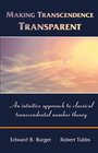 Making Transcendence Transparent  An intuitive approach to classical transcendental number theory