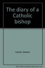 The diary of a Catholic bishop