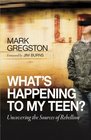 What's Happening to My Teen?: Uncovering the Sources of Rebellion