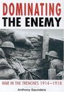 Dominating the Enemy