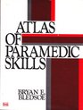 Atlas Of Paramedic Skills
