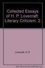 Collected Essays of H P Lovecraft Literary Criticism