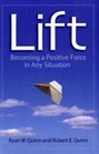 Lift Becoming a Positive Force in Any Situation