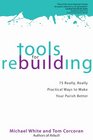 Tools for Rebuilding 75 Really Really Practical Ways to Make Your Parish Better