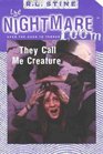 They Call Me Creature (Nightmare Room)