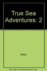True Sea Adventures 2