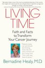 Living Time Faith and Facts to Transform Your Cancer Journey