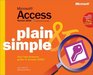 Microsoft Access 2002 Plain  Simple