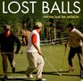Lost Balls 2007 Wall Calendar Great Holes Tough Shots and Bad Lies