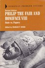 Philip the Fair and Boniface VIII State vs Papacy