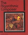 The Algorithmic Composer