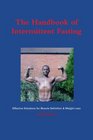 The Handbook of Intermittent Fasting - Effective Solutions for Weight Loss & Muscle Definition