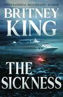 The Sickness A Psychological Thriller