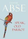 Speak Old Parrot
