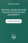 Setting Priorities for Health Technologies Assessment A Model Process