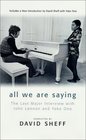 All We Are Saying: The Last Major Interview with John Lennon and Yoko Ono