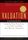 Valuation Workbook StepbyStep Exercises and Tests to Help You Master Valuation
