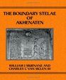 The Boundary Stelae of Akhenaten