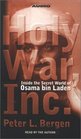 Holy War Inc  Inside the Secret World of Osama Bin Laden