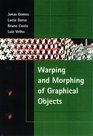 Warping  Morphing of Graphical Objects