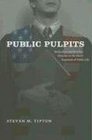 Public Pulpits Methodists and Mainline Churches in the Moral Argument of Public Life