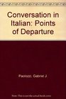 Conversation in Italian Points of Departure