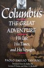 Columbus The Great Adventure His Life His Times and His Voyages
