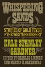 Whispering Sands: Stories of Gold Fever and the Western Desert