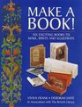 Make a Book Six Exciting Books to Make Write and Illustrate