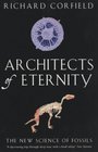 Architects of Eternity The New Science of Fossils