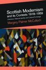 Scottish Modernism and its Contexts 19181959 Literature National Identity and Cultural Exchange