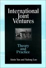 International Joint Ventures Theory and Practice