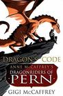 Dragon's Code: Anne Mccaffrey's Dragonriders of Pern (Pern: the Dragonriders of Pern)