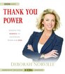 Thank You Power Making the Science of Gratitude Work for You