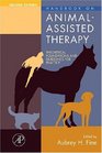 Handbook on Animal-Assisted Therapy, Second Edition: Theoretical Foundations and Guidelines for Practice