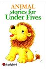 Animals Stories for Under Fives