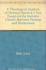 A Theological Analysis of Herman Bavinck's Two Essays on the Imitatio Christi Between Pietism and Modernism