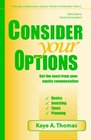 Consider Your Options 2009 Get The Most From Your Equity Compensation