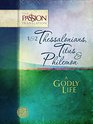 1  2 Thessalonians Titus  Philemon A Godly Life