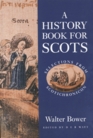 A History Book For Scots Selections From Scotichronicon