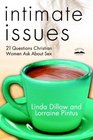 Intimate Issues TwentyOne Questions Christian Women Ask About Sex