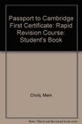 Passport to Cambridge First Certificate Rapid Revision Course Student's Book