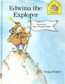 Edwina the Explorer