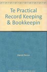 Te Practical Record Keeping  Bookkeepin