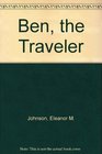Ben the Traveler