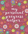 My Personal Progress Helper
