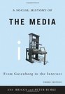 Social History of the Media From Gutenberg to the Internet