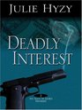 Deadly Interest (Alex St James, book 2)
