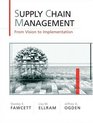 Supply Chain Management From Vision to Implementation