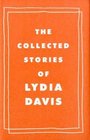 Collected Stories of Lydia Davis